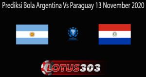 Prediksi Bola Argentina Vs Paraguay 13 November 2020