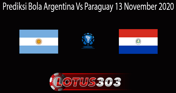 Prediksi Bola Argentina Vs Paraguay 13 November 2020